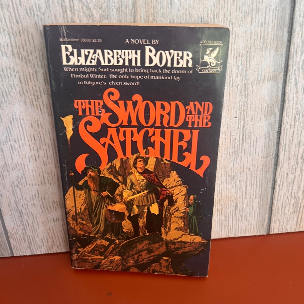 The Sword and the Satchel Elizabeth Boyer 1980 First Edition Del Rey Fantasy PB